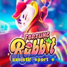 assistir sport e ponte preta